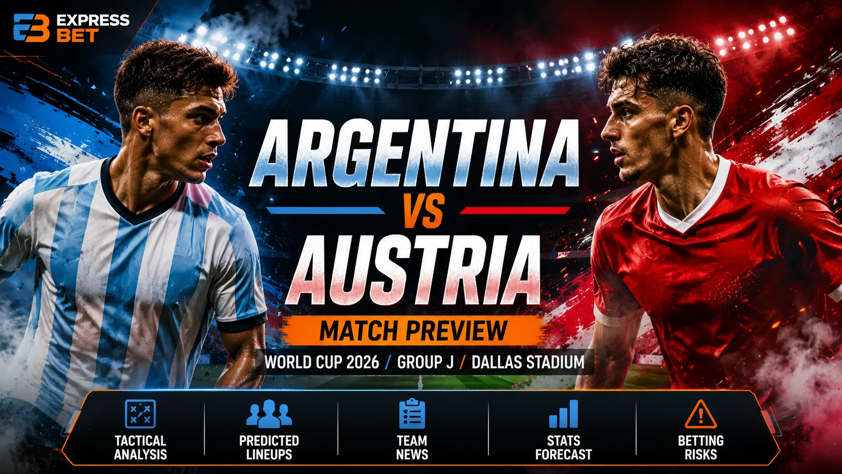 Argentina vs Austria World Cup 2026 Preview
