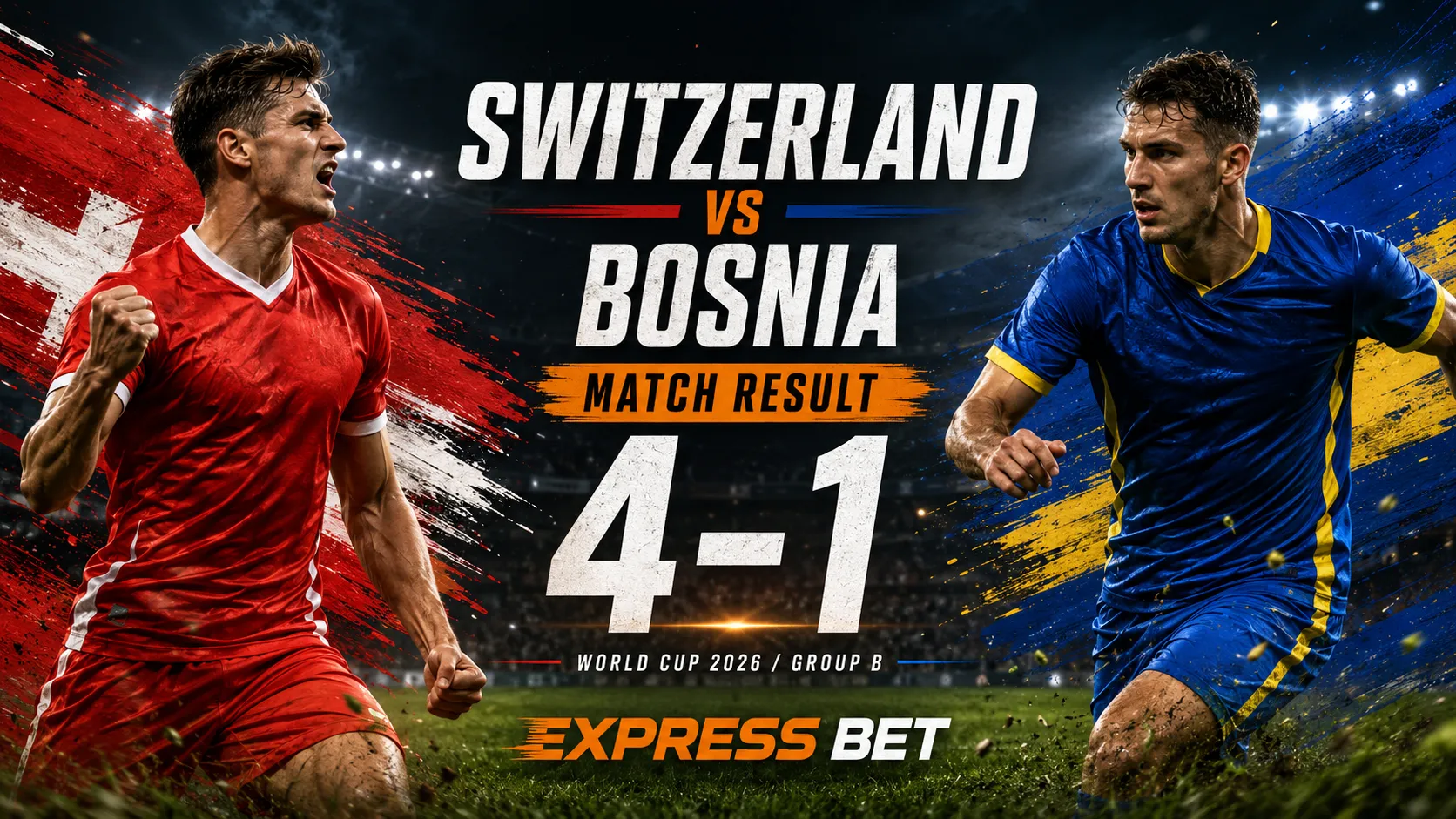 Switzerland vs Bosnia Match Result